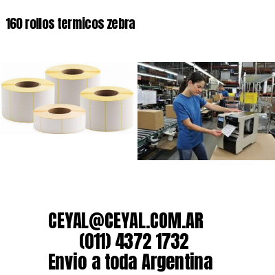 160 rollos termicos zebra