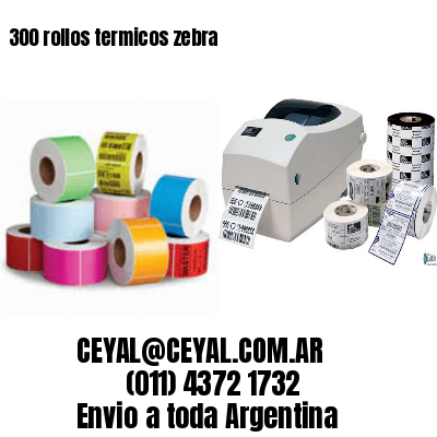 300 rollos termicos zebra
