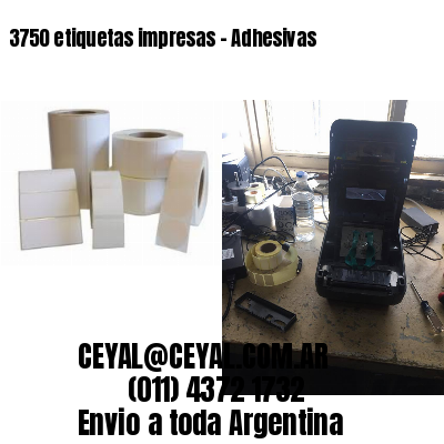 3750 etiquetas impresas – Adhesivas
