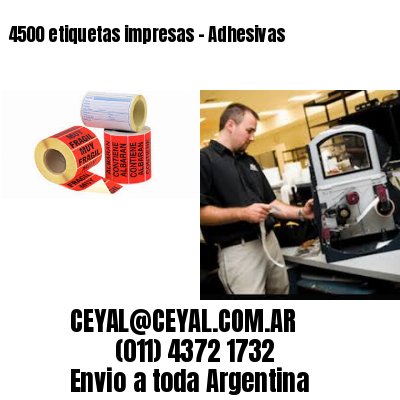 4500 etiquetas impresas – Adhesivas