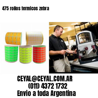 475 rollos termicos zebra