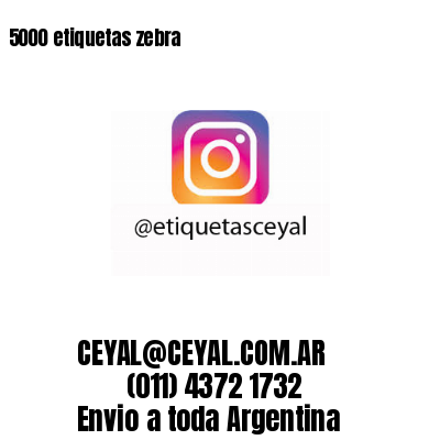 5000 etiquetas zebra