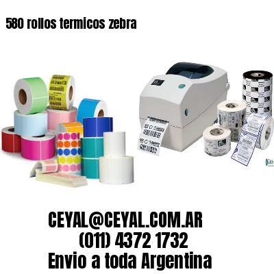 580 rollos termicos zebra