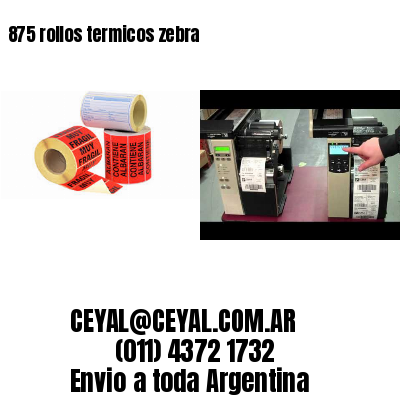 875 rollos termicos zebra