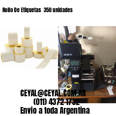 Rollo De Etiquetas  350 unidades