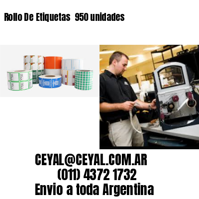 Rollo De Etiquetas  950 unidades