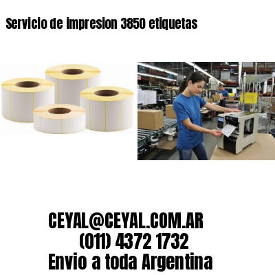 Servicio de impresion 3850 etiquetas