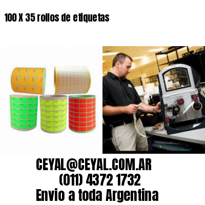100 X 35 rollos de etiquetas