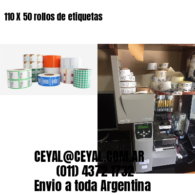 110 X 50 rollos de etiquetas