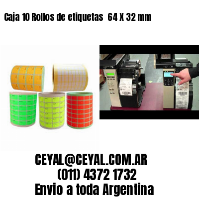 Caja 10 Rollos de etiquetas 	64 X 32 mm