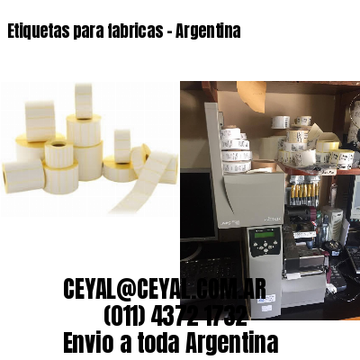 Etiquetas para fabricas – Argentina