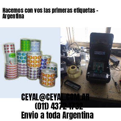 Hacemos con vos las primeras etiquetas – Argentina