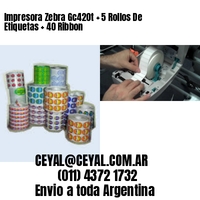 Impresora Zebra Gc420t   5 Rollos De Etiquetas   40 Ribbon