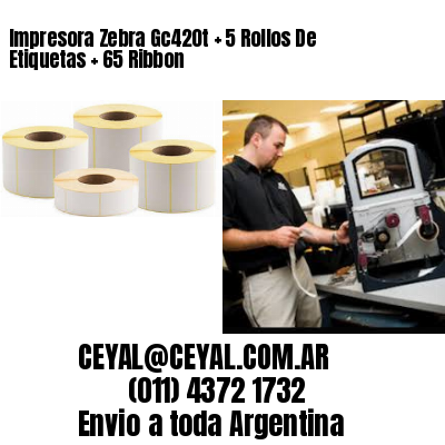 Impresora Zebra Gc420t   5 Rollos De Etiquetas   65 Ribbon