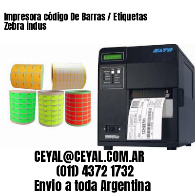Impresora código De Barras / Etiquetas Zebra indus