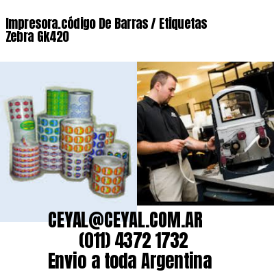 Impresora.código De Barras / Etiquetas Zebra Gk420
