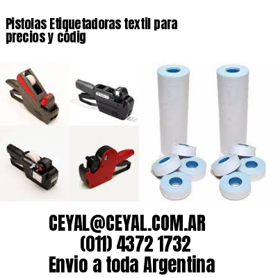 Pistolas Etiquetadoras textil para precios y códig
