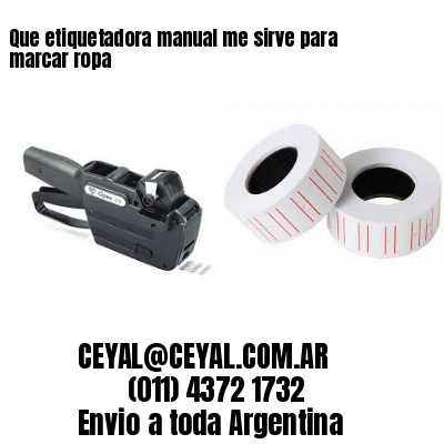 Que etiquetadora manual me sirve para marcar ropa