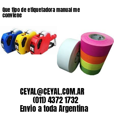 Que tipo de etiquetadora manual me conviene