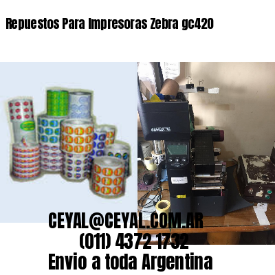 Repuestos Para Impresoras Zebra gc420