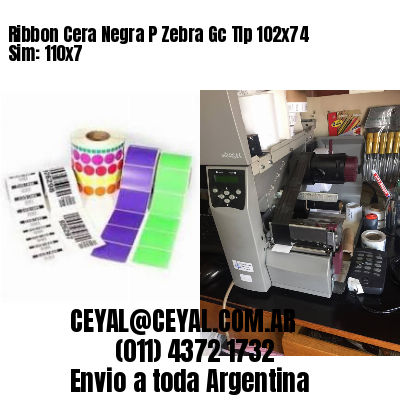 Ribbon Cera Negra P Zebra Gc Tlp 102×74 Sim: 110×7