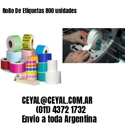 Rollo De Etiquetas 800 unidades