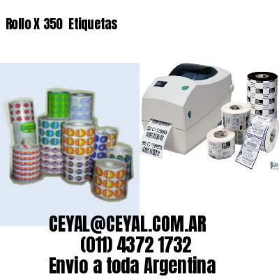 Rollo X 350  Etiquetas
