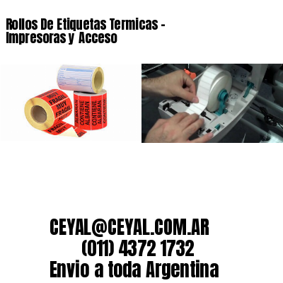 Rollos De Etiquetas Termicas – Impresoras y Acceso