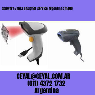 Software Zebra Designer service argentina zm400