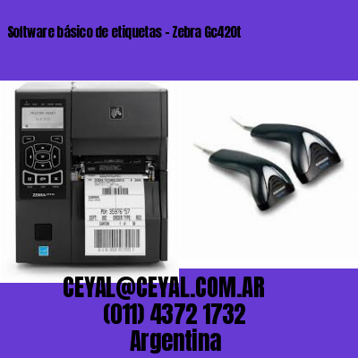 Software básico de etiquetas – Zebra Gc420t