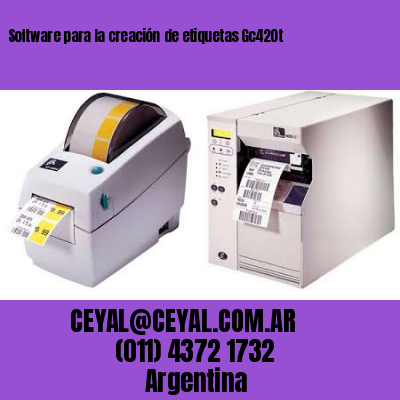 Software para la creación de etiquetas Gc420t