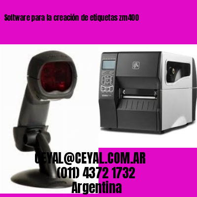 Software para la creación de etiquetas zm400