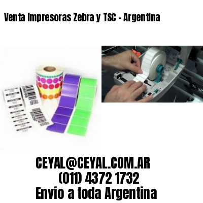 Venta impresoras Zebra y TSC – Argentina