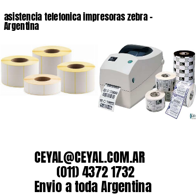 asistencia telefonica impresoras zebra – Argentina