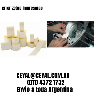 error zebra impresoras