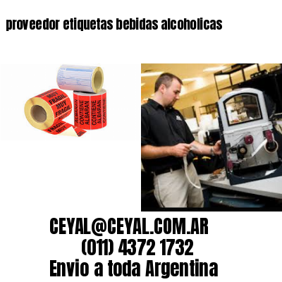 proveedor etiquetas bebidas alcoholicas