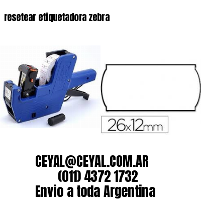 resetear etiquetadora zebra