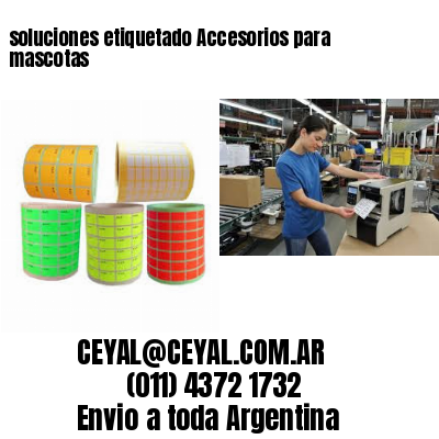 soluciones etiquetado Accesorios para mascotas