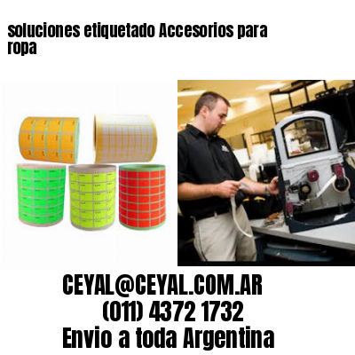 soluciones etiquetado Accesorios para ropa