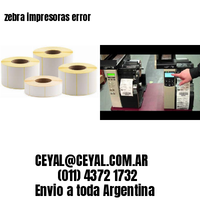 zebra impresoras error