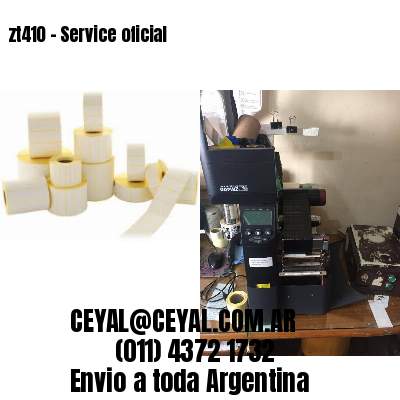 zt410 – Service oficial