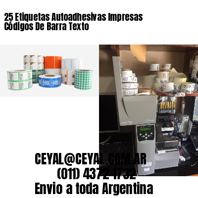 25 Etiquetas Autoadhesivas Impresas Códigos De Barra Texto