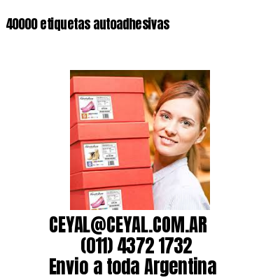 40000 etiquetas autoadhesivas