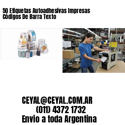 50 Etiquetas Autoadhesivas Impresas Códigos De Barra Texto