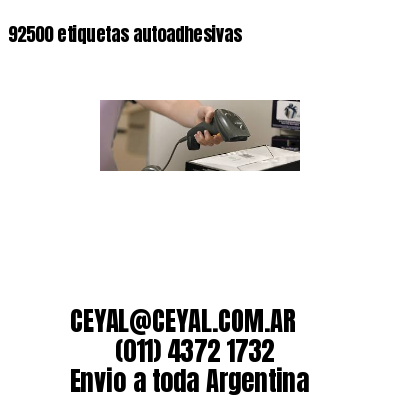 92500 etiquetas autoadhesivas