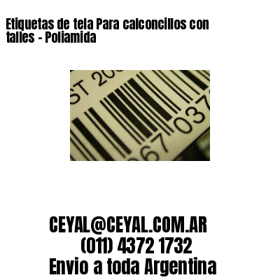 Etiquetas de tela Para calconcillos con talles – Poliamida