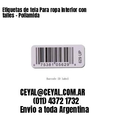 Etiquetas de tela Para ropa interior con talles – Poliamida