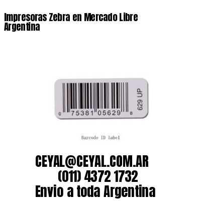 Impresoras Zebra en Mercado Libre Argentina