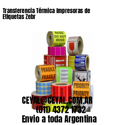 Transferencia Térmica Impresoras de Etiquetas Zebr