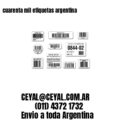 cuarenta mil etiquetas argentina